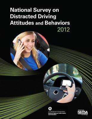 Book cover for National Survey on Distracted Driving Attitudes and Behaviors -- 2012