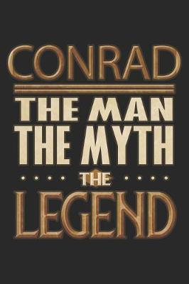 Book cover for Conrad The Man The Myth The Legend