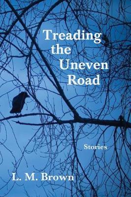 Book cover for Treading the Uneven Road