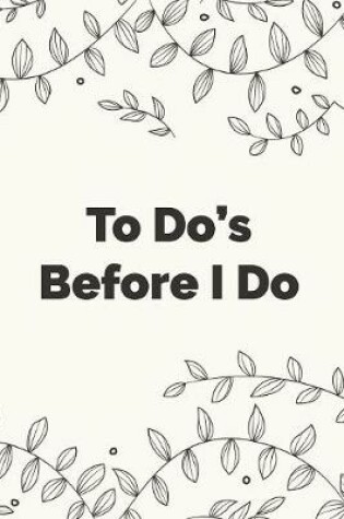 Cover of To Do's Before I Do