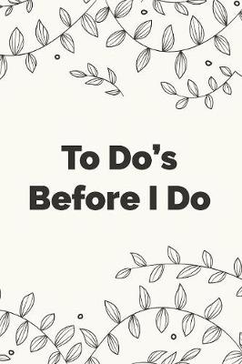 Book cover for To Do's Before I Do