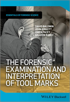 Book cover for The Forensic Examination and Interpretation of Tool Marks