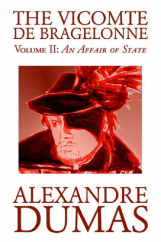 Cover of The Vicomte de Bragelonne, Vol. II by Alexandre Dumas, Fiction, Classics