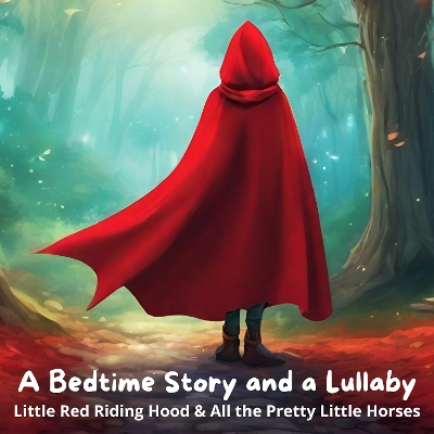 Book cover for Little Red Riding Hood & All the Pretty Little Horses