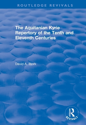 Book cover for The Aquitanian Kyrie Repertory of the Tenth and Eleventh Centuries