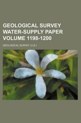 Cover of Geological Survey Water-Supply Paper Volume 1198-1200