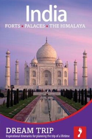 Cover of India - The North: Forts, Palaces, the Himalaya Dream Trip