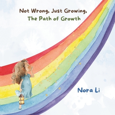 Book cover for Not Wrong, Just Growing