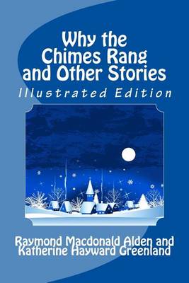 Book cover for Why the Chimes Rang and Other Stories