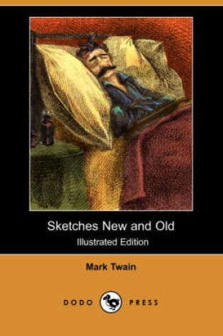 Cover of Sketches New and Old(Dodo Press)