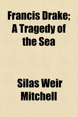 Book cover for Francis Drake; A Tragedy of the Sea