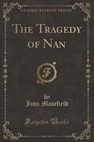 Cover of The Tragedy of Nan (Classic Reprint)