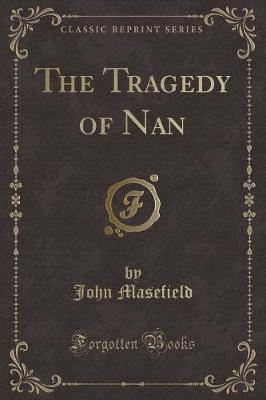 Book cover for The Tragedy of Nan (Classic Reprint)
