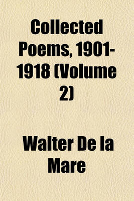 Book cover for Collected Poems, 1901-1918 (Volume 2)
