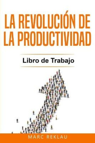 Cover of La Revolución de la Productividad - Libro de Trabajo