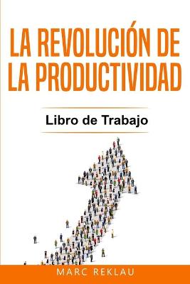 Book cover for La Revolución de la Productividad - Libro de Trabajo