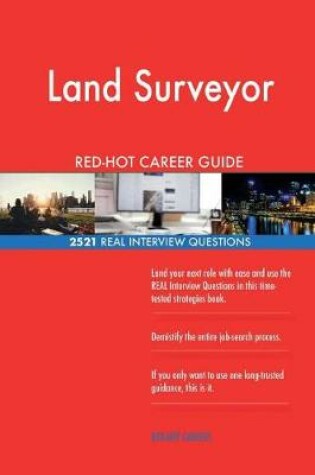 Cover of Land Surveyor Red-Hot Career Guide; 2521 Real Interview Questions