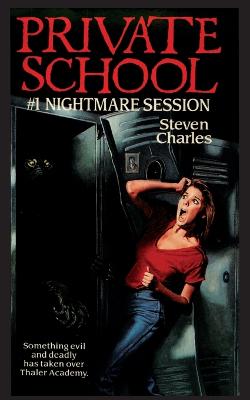 Cover of Private School #1, Nightmare Session