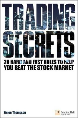 Book cover for Trading Secrets: 20 Hard and Fast Rules to Help You Beat the Stock Market