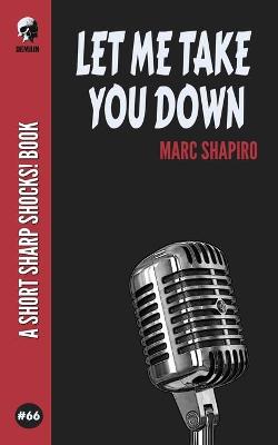 Book cover for Let Me Take You Down