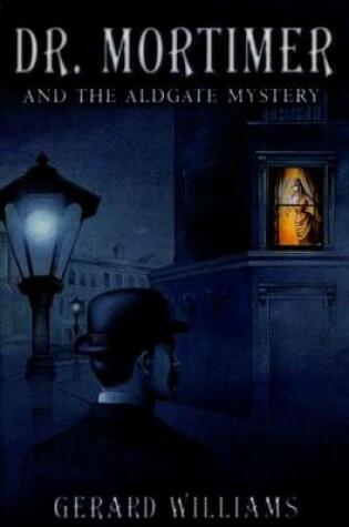 Cover of Dr. Mortimer and the Aldgate Mystery