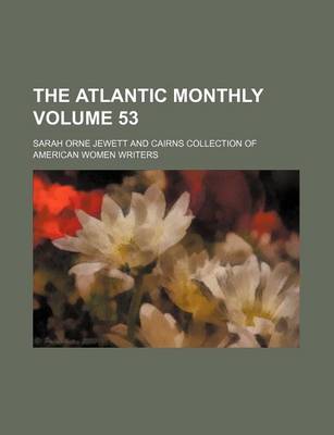 Book cover for The Atlantic Monthly Volume 53