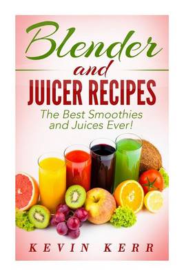 Book cover for Blender and Juicer Recipes