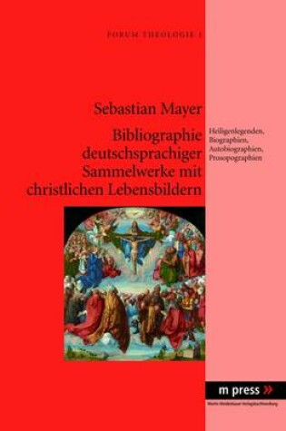 Cover of Bibliographie Deutschsprachiger Sammelwerke Mit Christlichen Lebensbildern