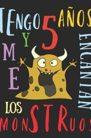 Cover of Tengo 5 años y me encantan los monstruos