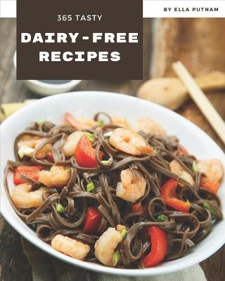 Book cover for 365 Tasty Dairy-Free Recipes