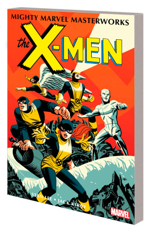 Book cover for Mighty Marvel Masterworks: The X-men Vol. 1 - The Strangest Super-heroes Of All