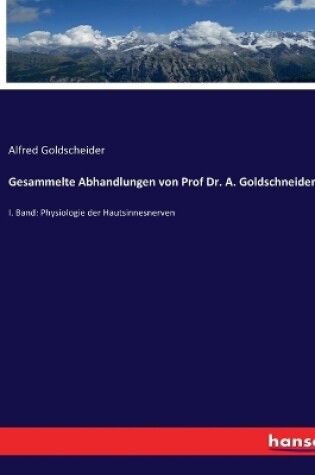 Cover of Gesammelte Abhandlungen von Prof Dr. A. Goldschneider