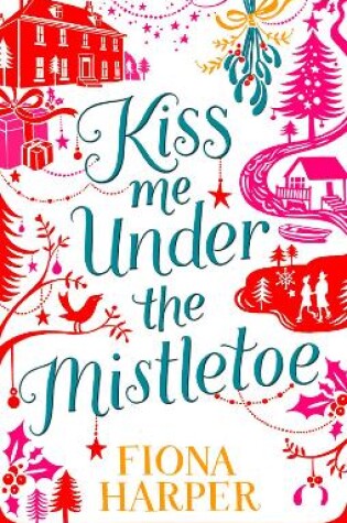 Cover of Kiss Me Under the Mistletoe