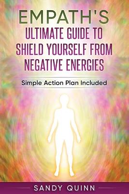 Book cover for Empath's Ultimate Guide To Shield Yourself From Negative Energies