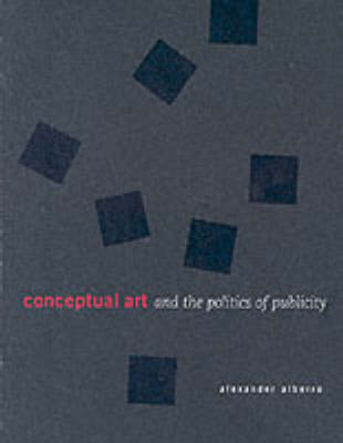 Cover of Conceptual Art and the Politics of Publicity