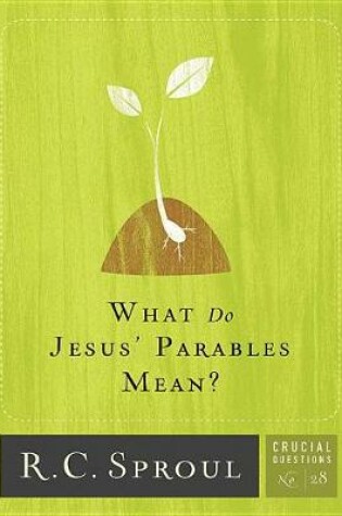 Cover of What Do Jesus' Parables Mean?