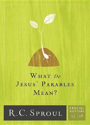 Cover of What Do Jesus' Parables Mean?