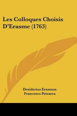 Book cover for Les Colloques Choisis D'Erasme (1763)