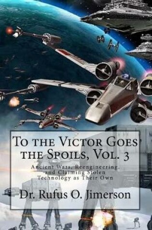 Cover of To the Victor Goes the Spoils, Vol. 3