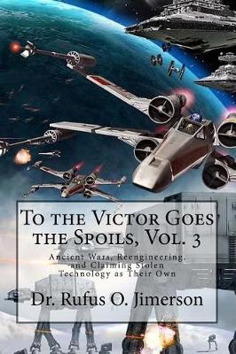 Book cover for To the Victor Goes the Spoils, Vol. 3