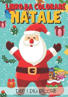 Book cover for Libro da colorare Natale per i piu piccoli