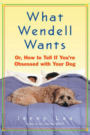 Cover of What Wendell Wants