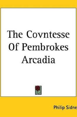 Cover of The Covntesse of Pembrokes Arcadia