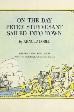 Cover of On the Day Peter Stuyvesant Sailed Into Town