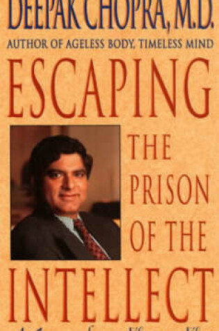 Cover of Escaping the Prison of the Intellect