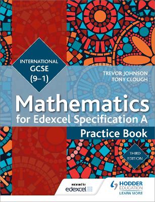 Book cover for Edexcel International GCSE (9-1) Mathematics Practice Book Third Edition