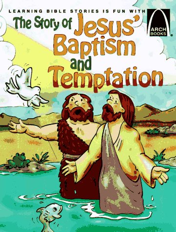Book cover for Story of Jesus' Baptism & Temptation: Arch Bk