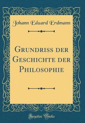 Book cover for Grundriss Der Geschichte Der Philosophie (Classic Reprint)