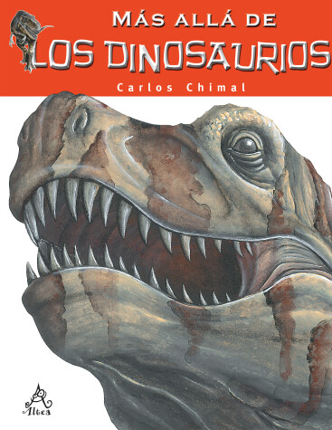 Book cover for Más allá de los dinosaurios / Farther than the Dinosaurs