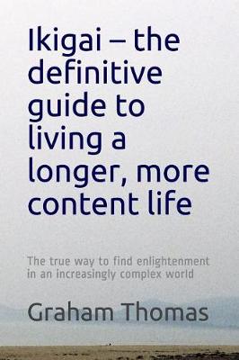 Book cover for Ikigai - the definitive guide to living a longer, more content life